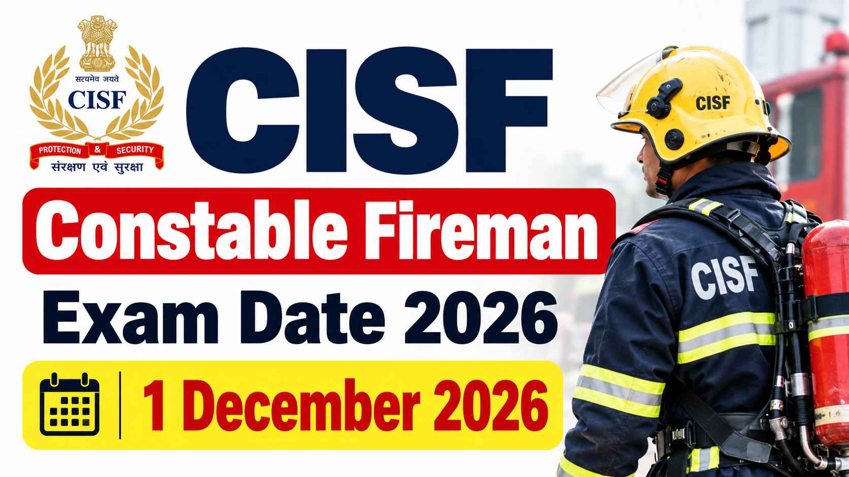 CISF Constable Fireman Exam Date 2026