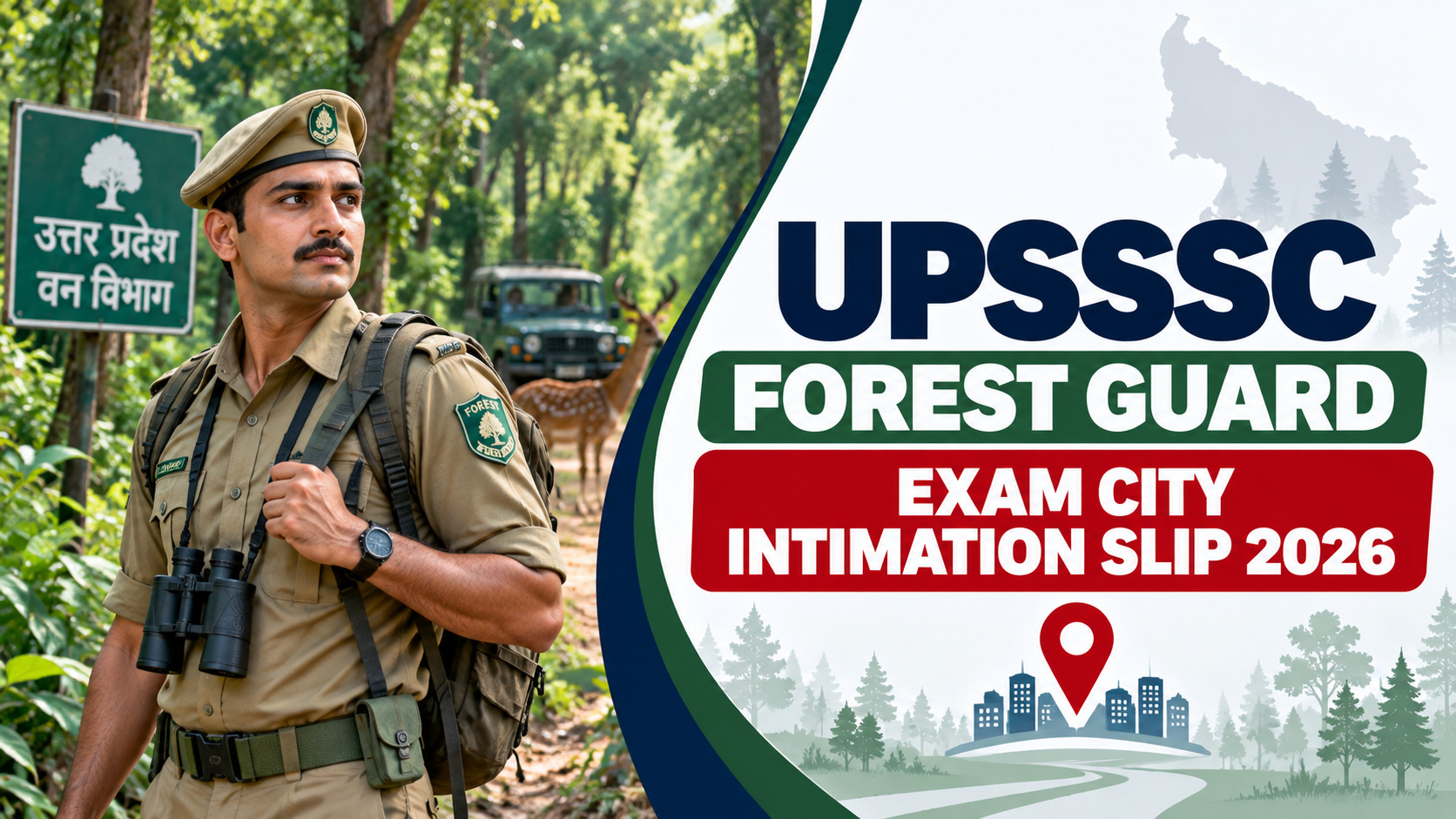 UPSSSC Forest Guard Exam City Intimation Slip 2026